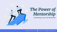 The Essence of Mentorship - Nurturing Growth, Inspiring Success
